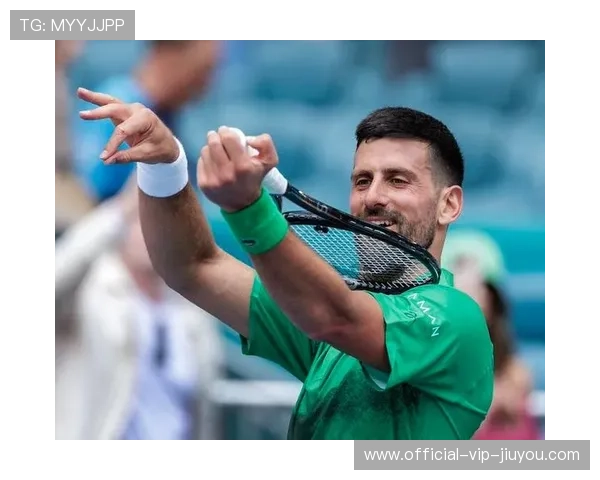 德约轻松过关,连续晋级十强,德约能否成为史上最佳 德约轻松过关,连续晋级十强,德约能否成为史上最佳